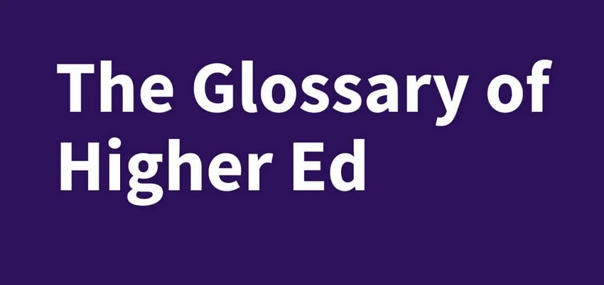 The Glossary of Higher Education