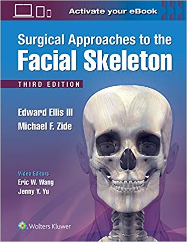 Surgical Approaches to the Facial Skeleton 3rd Edition