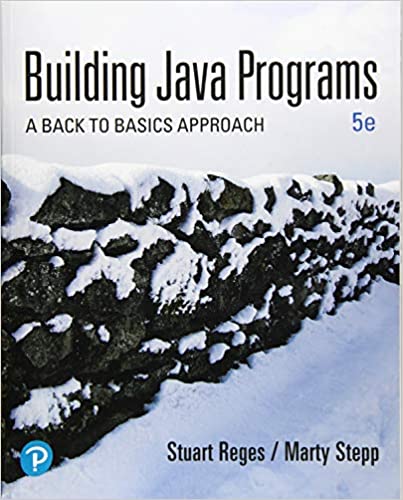 Building Java Programs A Back to Basics Approach 5th Edition