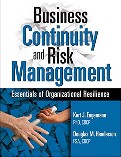 Business Continuity and Risk Management Essentials of Organizational Resilience