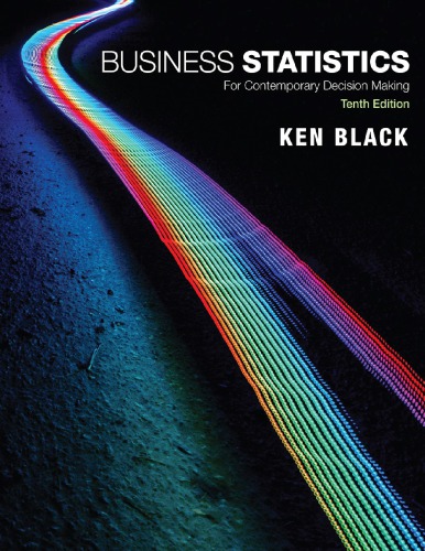 Business Statistics For Contemporary Decision Making 10th Edition