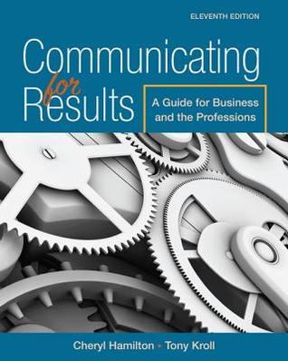 Communicating for Results A Guide for Business and the Professions 11th Edition