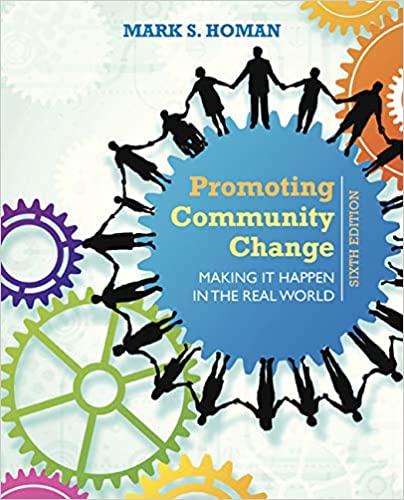 Promoting Community Change Making It Happen in the Real World 6th Edition