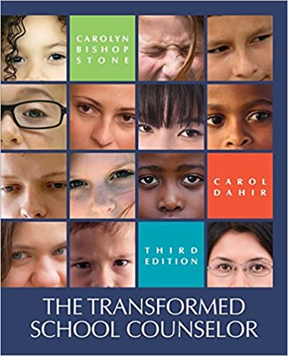 The Transformed School Counselor 3rd Edition by Carolyn Stone