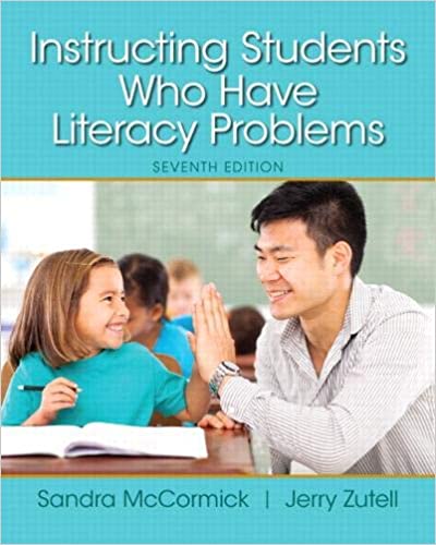 Instructing Students Who Have Literacy Problems 7th Edition
