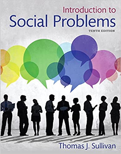 Introduction to Social Problems 10th Edition by Thomas J. Sullivan