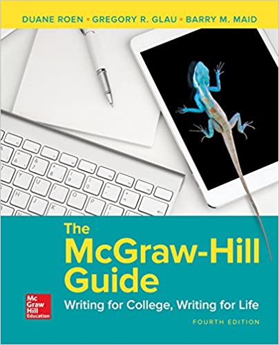The McGraw-Hill Guide Writing for College Writing for Life 4th Edition