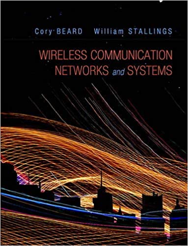 Wireless Communication Networks and Systems by Cory Beard