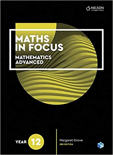 Maths in Focus 12 Mathematics Advanced by Margaret Grove