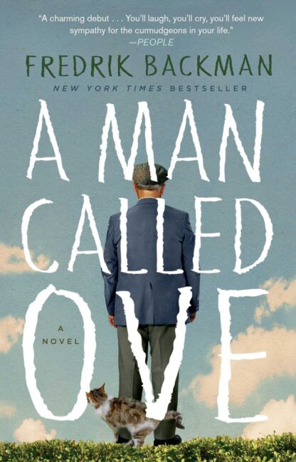 A Man Called Ove: A Novel by Fredrik Backman - New York Times Bestselling Novel - PDF eBook