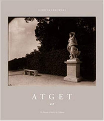Atget by John Szarkowski, ISBN-13: 978-0870700941