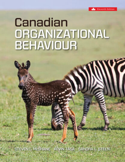 Canadian Organizational Behaviour 11th Edition by Steven Mcshane, ISBN-13: 978-1260326857