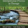 Interpersonal Process in Therapy: An Integrative Model 7th Edition, ISBN-13: 978-1305271531