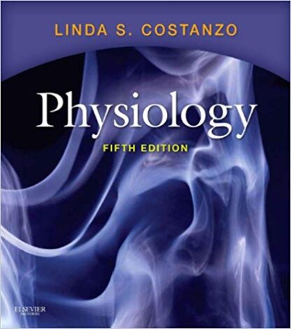 Physiology 5th Edition by Linda S. Costanzo, ISBN-13: 978-1455708475