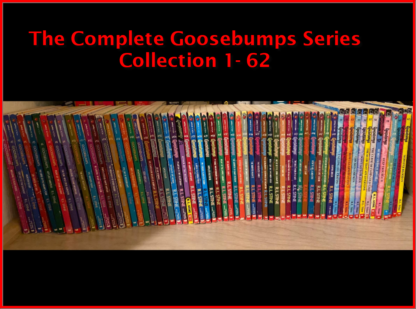 The Complete Goosebumps Series by R. L. Stine Collection 1-62, ISBN-13: 978-0590568975