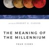 The Meaning of the Millennium: Four Views by Robert G. Clouse, ISBN-13: 978-0877847946