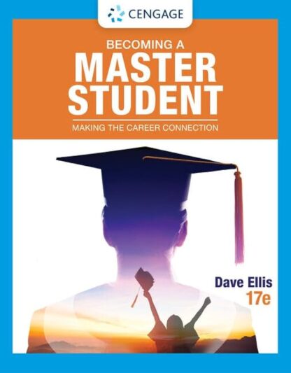 Becoming a Master Student Making the Career Connection 17th Edition by Dave Ellis