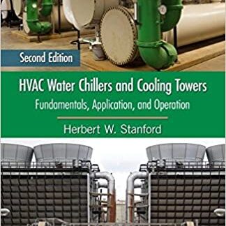 HVAC Water Chillers and Cooling Towers 2nd Edition