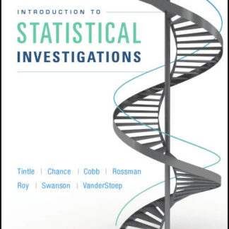 Introduction to Statistical Investigations 1st Edition by Nathan Tintle