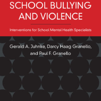 School Bullying and Violence Interventions for School Mental Health Specialists