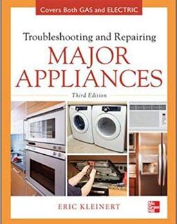 Troubleshooting and Repairing Major Appliances 3rd Edition