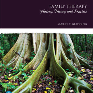 Family Therapy History Theory and Practice 7th Edition by Samuel Gladding