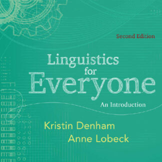 Linguistics for Everyone An Introduction 2nd Edition by Kristin Denham