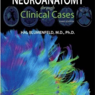 Neuroanatomy through Clinical Cases 3rd Edition by Hal Blumenfeld