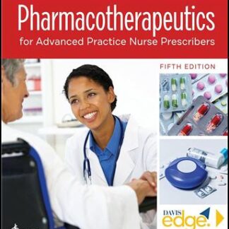 Pharmacotherapeutics for Advanced Practice Nurse Prescribers 5th Edition by Teri Moser Woo