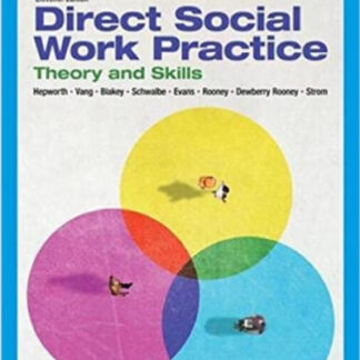 Direct Social Work Practice Theory and Skills 11th Edition by Dean Hepworth