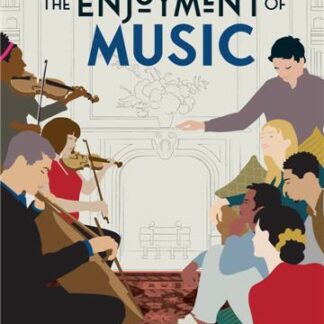The Enjoyment of Music 14th Edition by Kristine Forney
