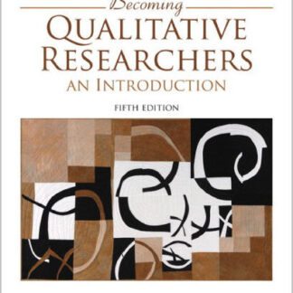 Becoming Qualitative Researchers An Introduction 5th Edition by Corrine Glesne