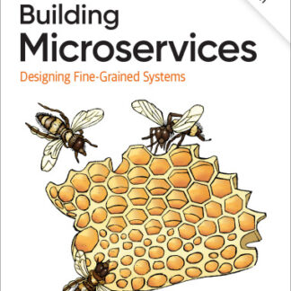 Building Microservices Designing Fine-Grained Systems 2nd Edition by Sam Newman