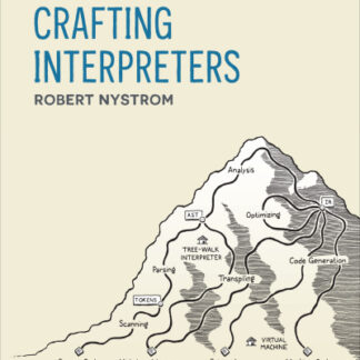 Crafting Interpreters by Robert Nystrom
