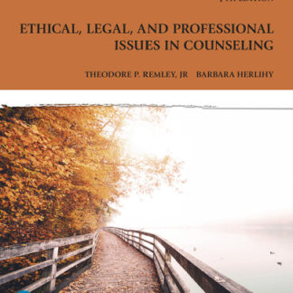 Ethical Legal and Professional Issues in Counseling 7th Edition by Theodore P. Remley