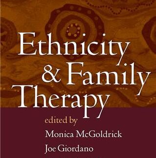Ethnicity and Family Therapy 3rd Edition by Monica McGoldrick
