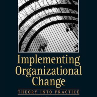 Implementing Organizational Change Theory Into Practice 3rd Edition by Bert Spector