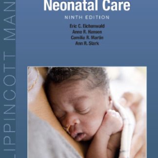 Cloherty and Stark's Manual of Neonatal Care 9th Edition by Anne R. Hansen