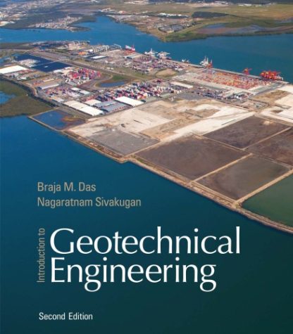 Introduction to Geotechnical Engineering 2nd Edition by Braja M. Das
