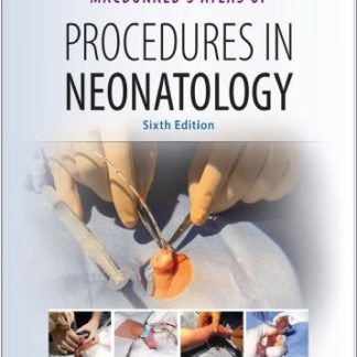 MacDonald's Atlas of Procedures in Neonatology 6th Edition by Jayashree Ramasethu