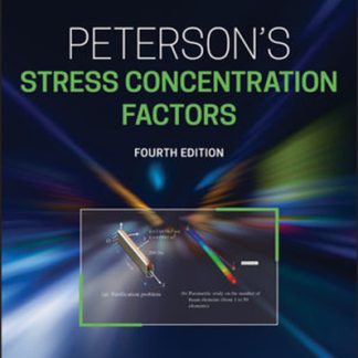 Peterson's Stress Concentration Factors 4th Edition by Walter D. Pilkey
