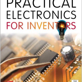 Practical Electronics for Inventors 4th Edition by Paul Scherz