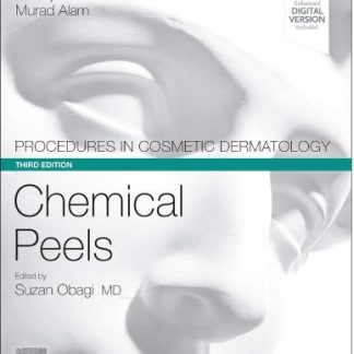 Procedures in Cosmetic Dermatology Series Chemical Peels 3rd Edition by Suzan Obagi